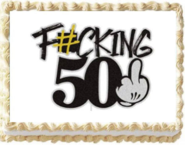 50 Fifty Birthday Naughty Edible Cake Image Party Topper Decoration- 1/4 Sheet
